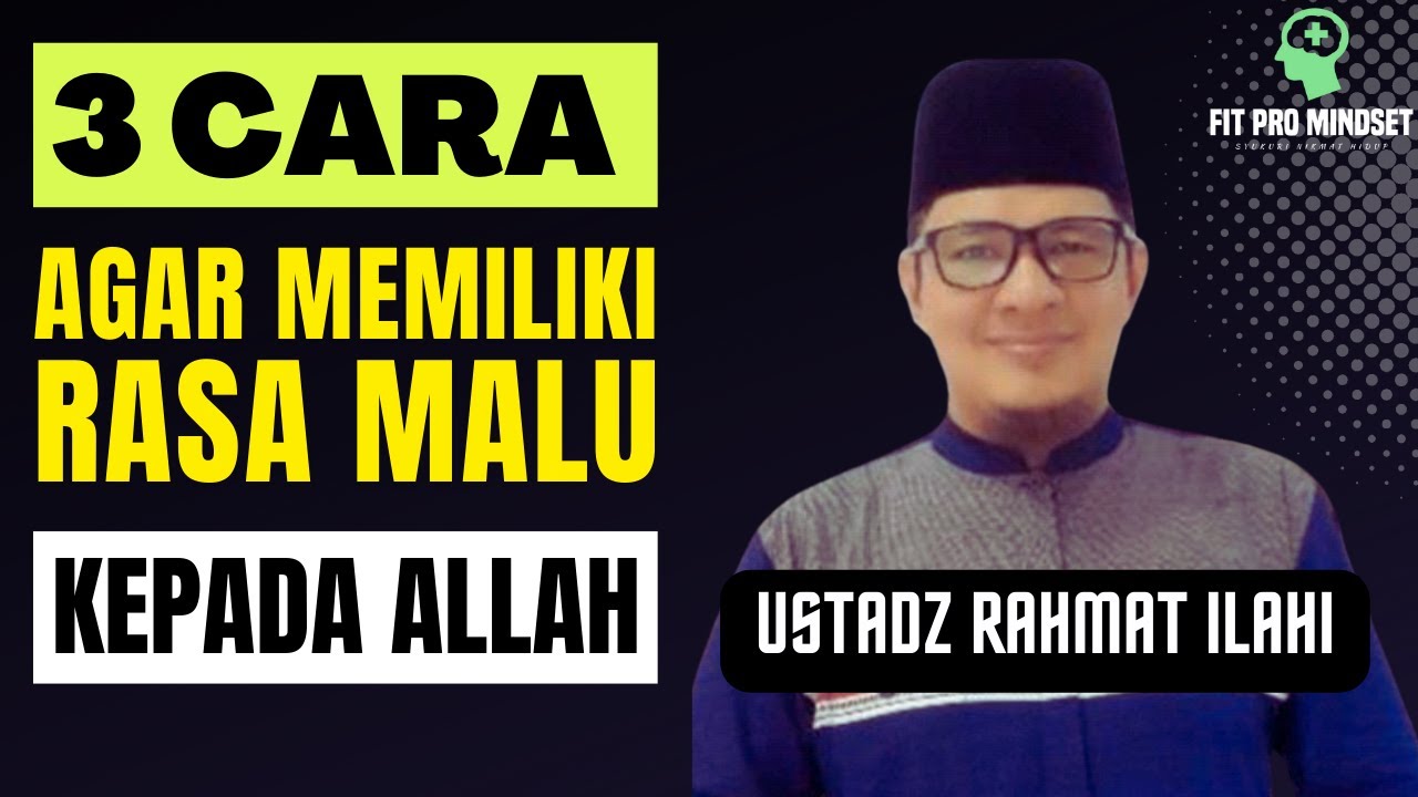 Banyak Ditinggalkan...Keutamaan Sifat Malu (Hadist Arbain) | Ustadz Rahmat Ilahi.