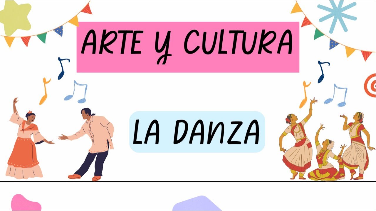 LA DANZA - ARTE Y CULTURA