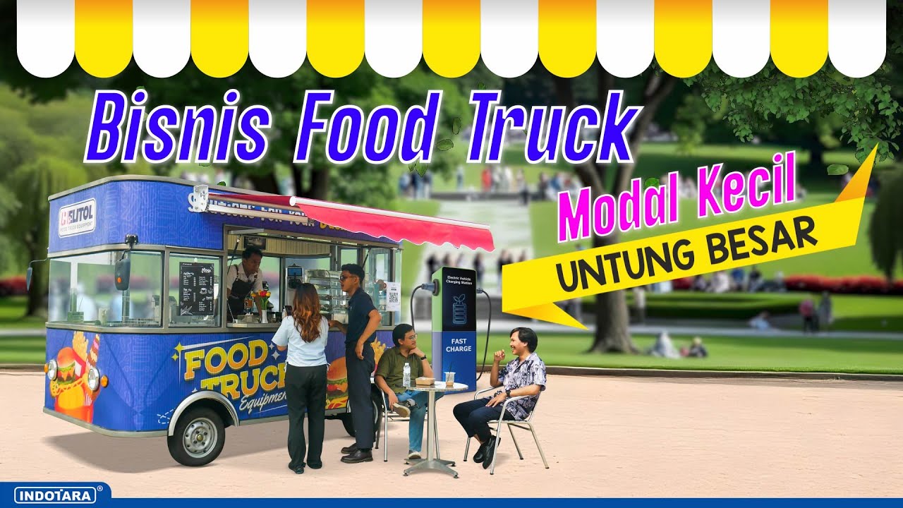 BISNIS FOOD TRUCK! IDE JUALAN KEKINIAN DENGAN MODAL KECIL & UNTUNG BESAR !!