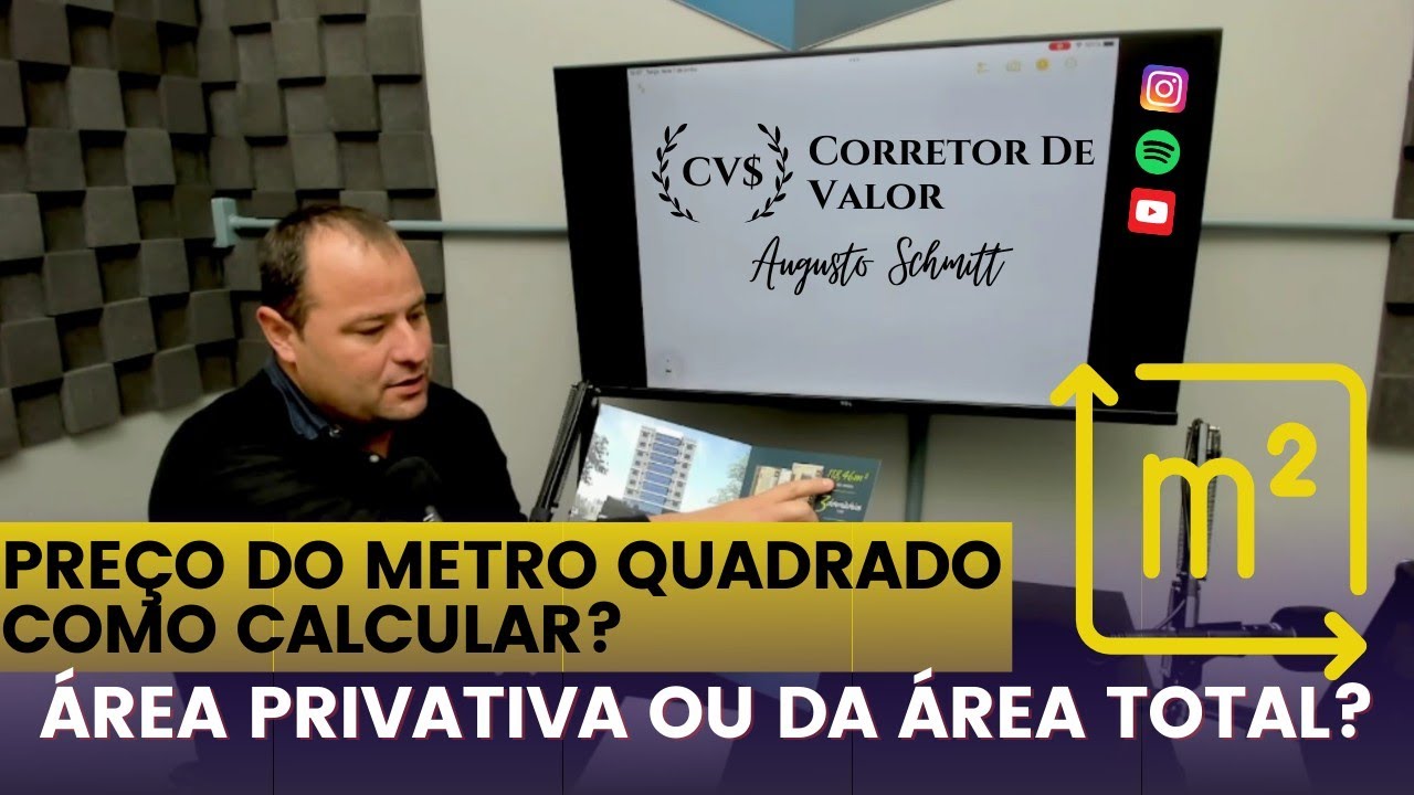 ÁREA PRIVATIVA x ÁREA GLOBAL, PREÇO DO METRO QUADRADO - CORRETOR DE VALOR!!!!