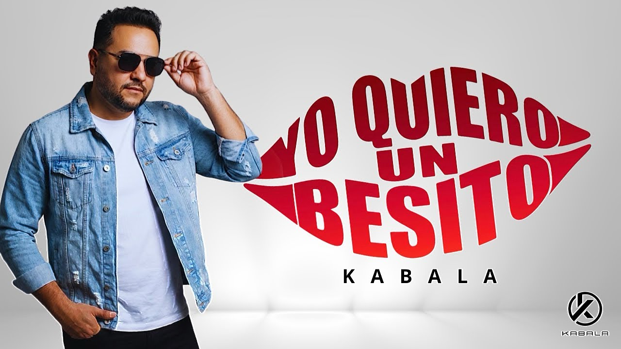 KABALA - Yo quiero un besito 💋 (Videoclip Oficial)