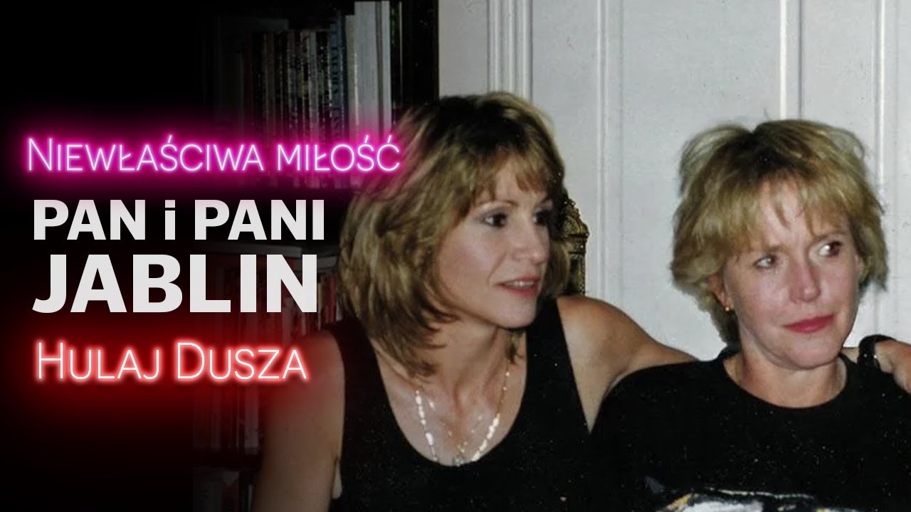 Niewłaściwa Miłość / Małżeństwo Jablin - szczęśliwa rodzina / HULAJ DUSZA HISTORIE KRYMINALNE