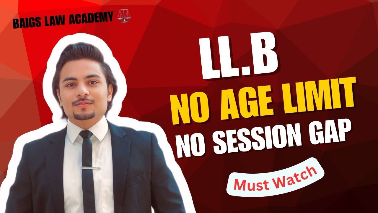 LLB Admission 2025 | No Age Limit & No Session Gap Requirement | Baigs Law Academy 