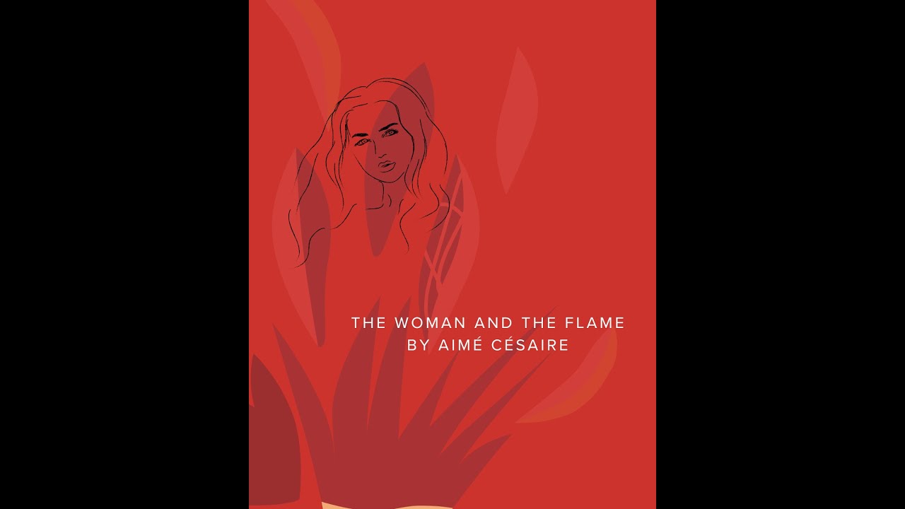 The Woman and the Flame| Aimé Césaire| BA English| Semester 2| Kerala University