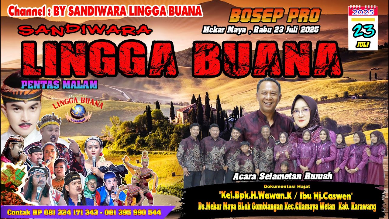 LIVE SANDIWARA LINGGA BUANA Mekar Maya , Rabu 23 Juli 2025 PENTAS MALAM CERITA