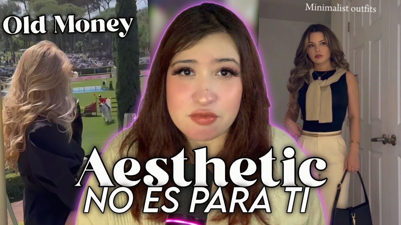 Lo “Aesthetic” no es para todos