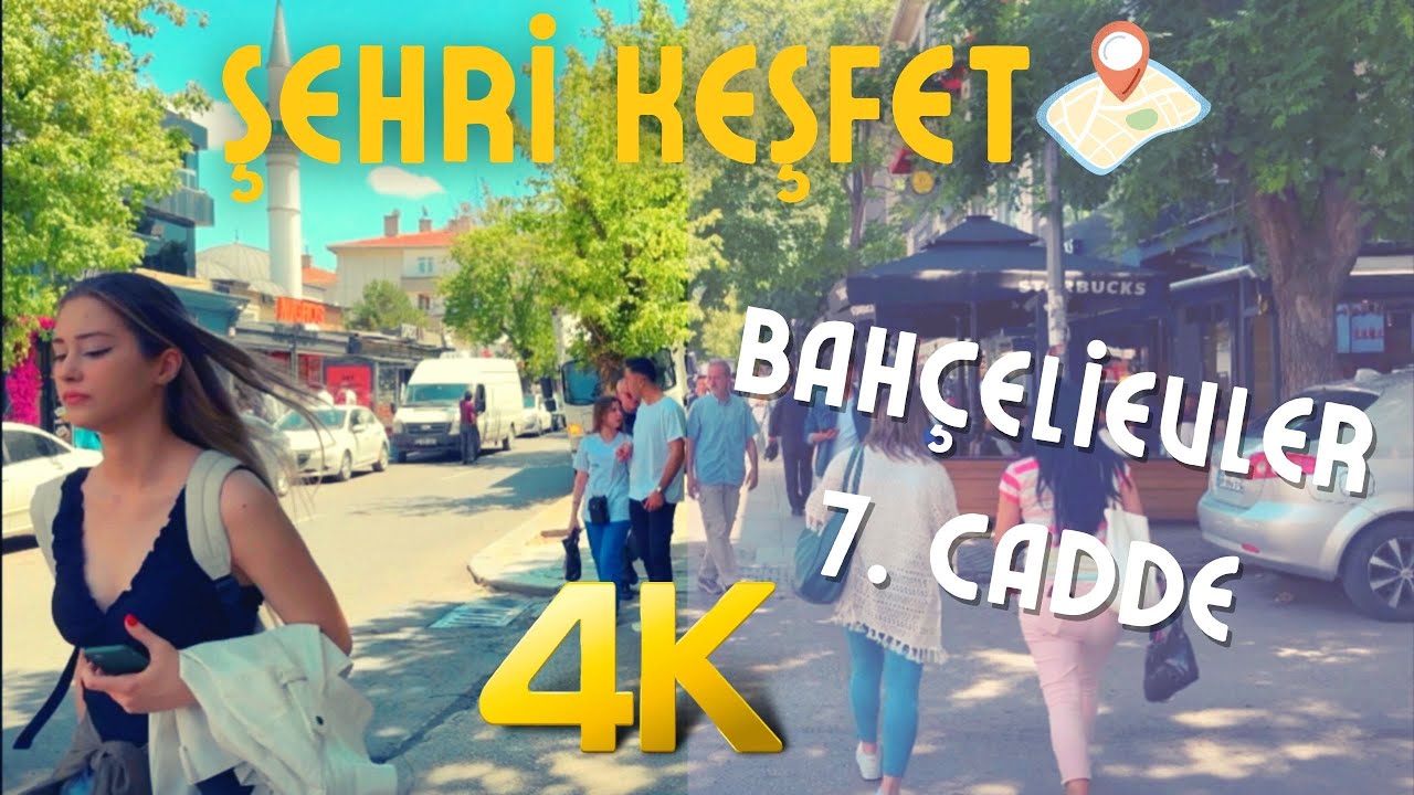 Şehri Keşfet: Bahçelievler 7. Cadde (4K) | Ankara