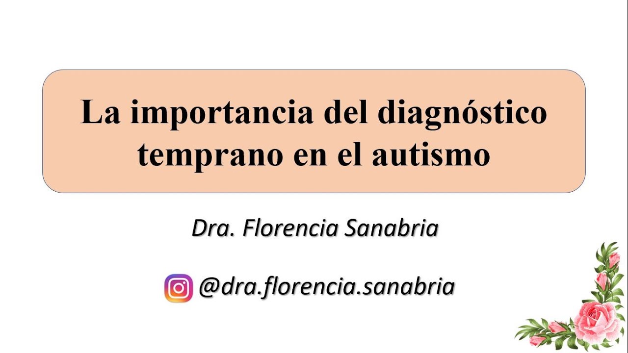 La importancia del diagnóstico temprano en el autismo