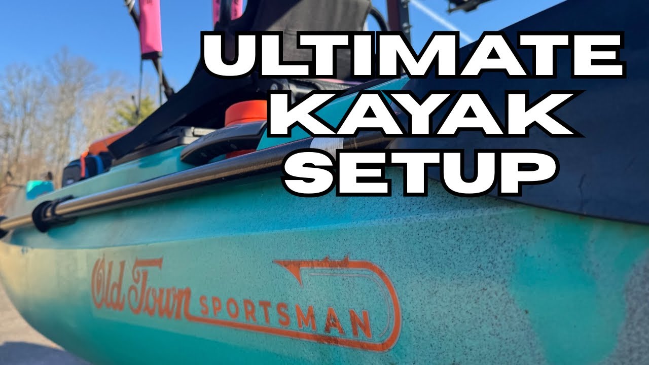 Kayak Walkthrough Rigged and Ready- Old Town Sportsman AutoPilot 136