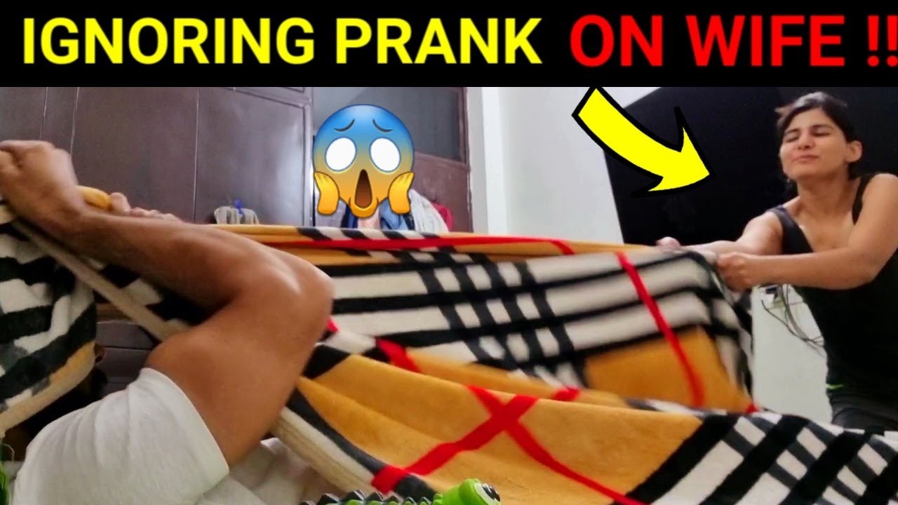 Ignoring Prank On My Wife 😱🤣| Prank On Wife Gone Wrong | Pranks in India | Prank Gone Wrong