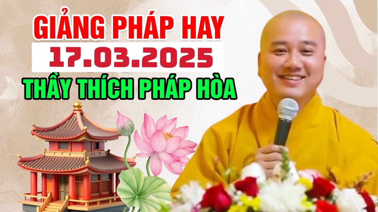 GIẢNG PHÁP HAY ĐĂNG NGÀY 17.03.2026 | Thầy Thích Pháp Hòa Canada