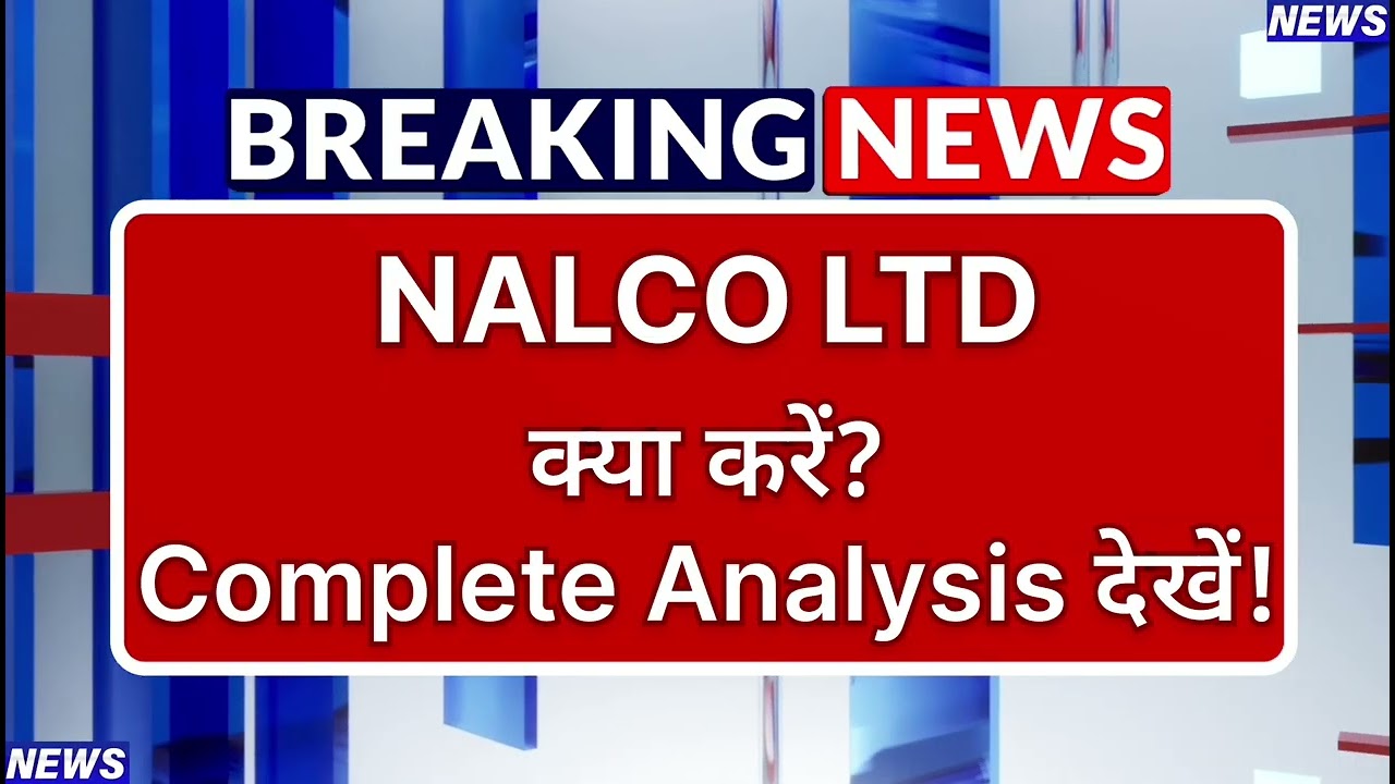 NALCO LTD Stock Latest News ⚫ NALCO LTD Share News Today ⚫ Share Market