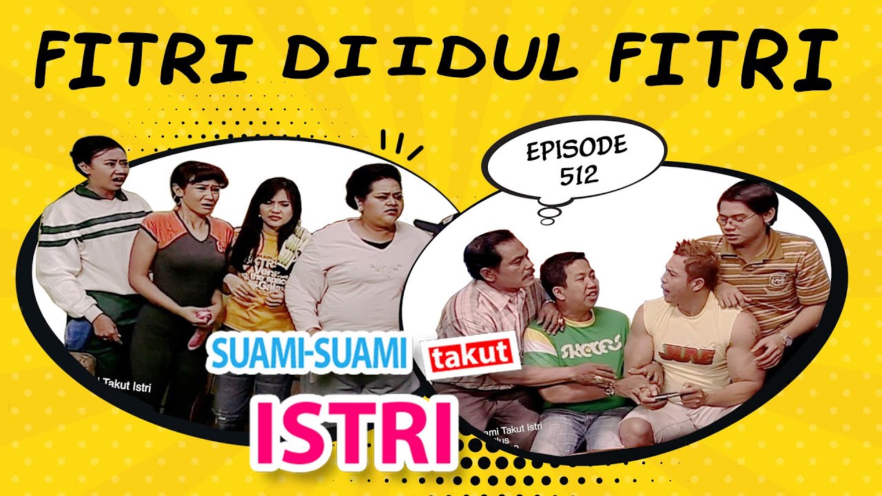 Fitri Di Idul Fitri | Suami Suami Takut Istri Episode 512