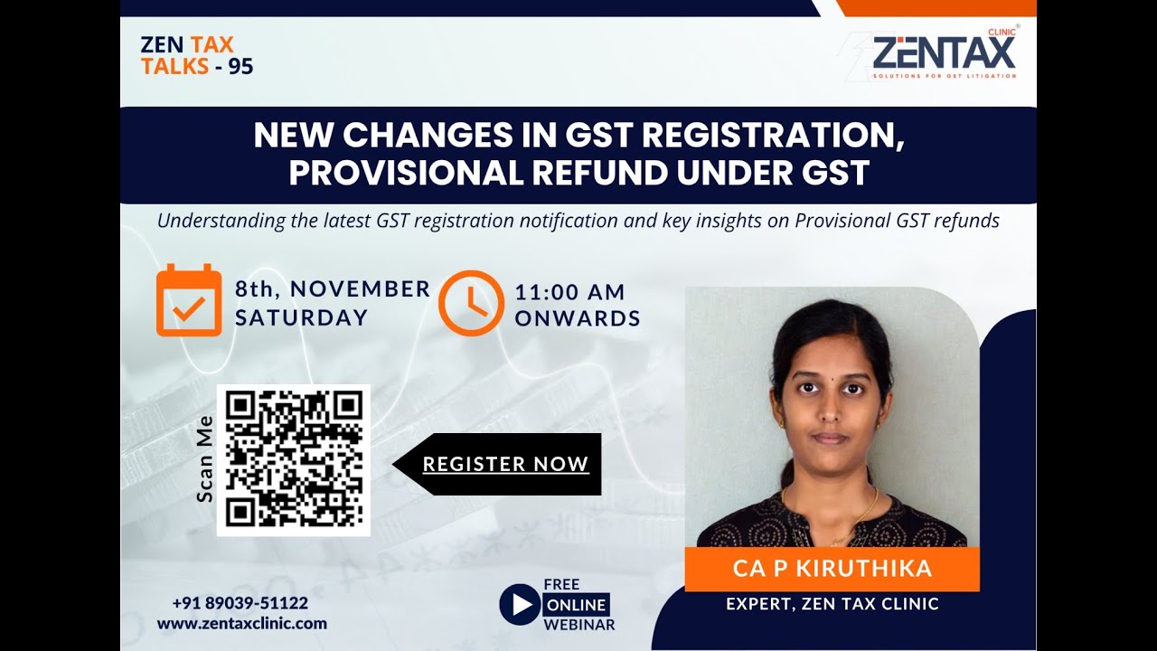 New changes in GST Registration, Provisional Refund under GST