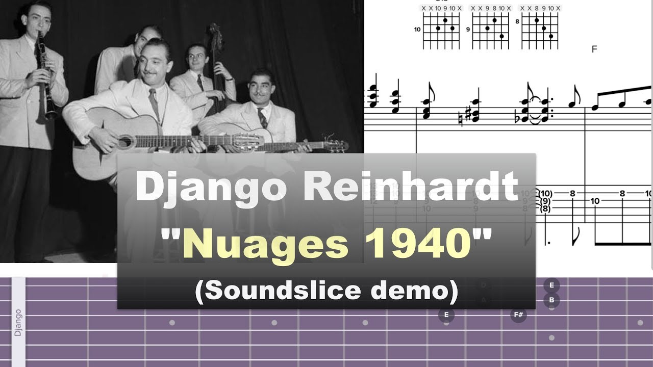 Джанго Рейнхардт «Nuages» (1940) и Manhattan Transfer «Clouds» (1997) — демо Soundslice Жиля Ри
