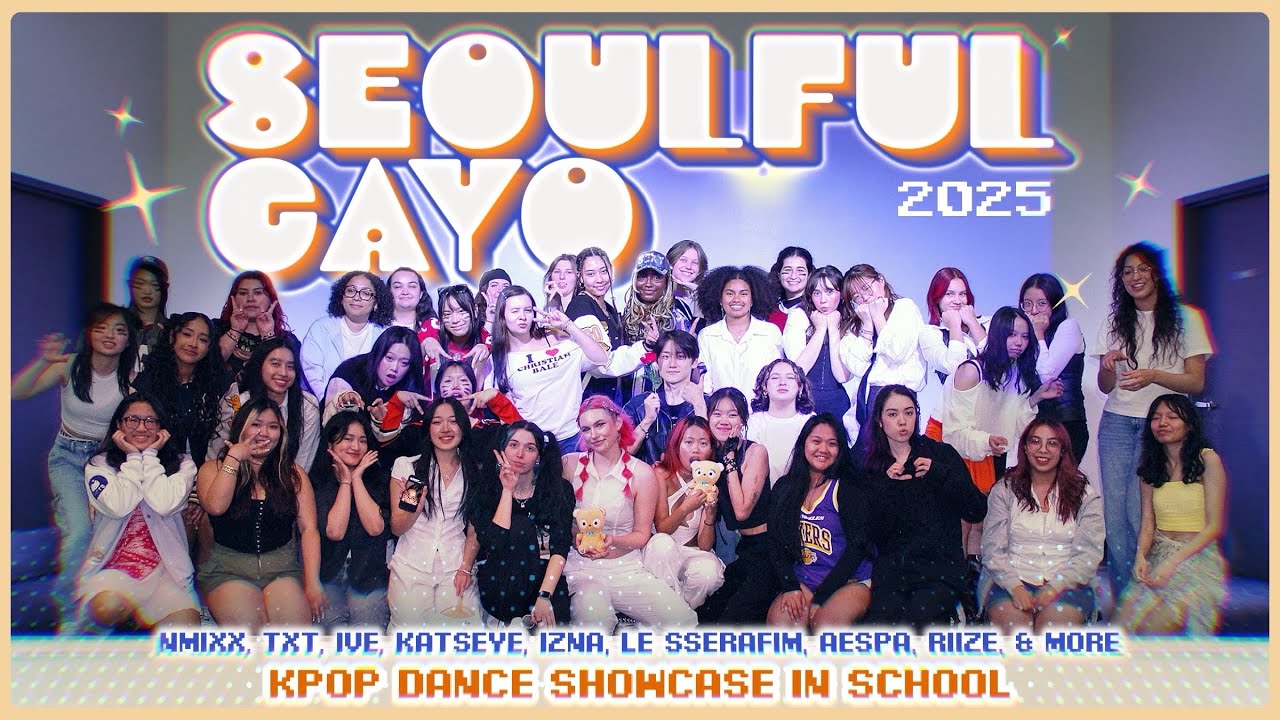 [KPOP PERFORMANCE] SEOULFUL GAYO 2025 K-Pop Dance Showcase
