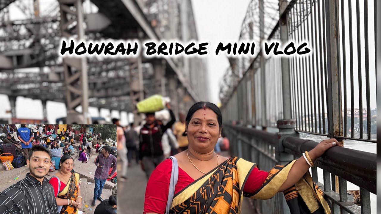 HOWRAH BRIDGE mini vlog🥰