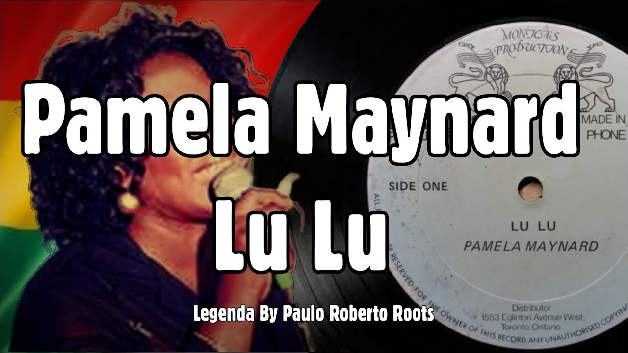 Pamela Maynard - Lu Lu ( Reggae Legendado)