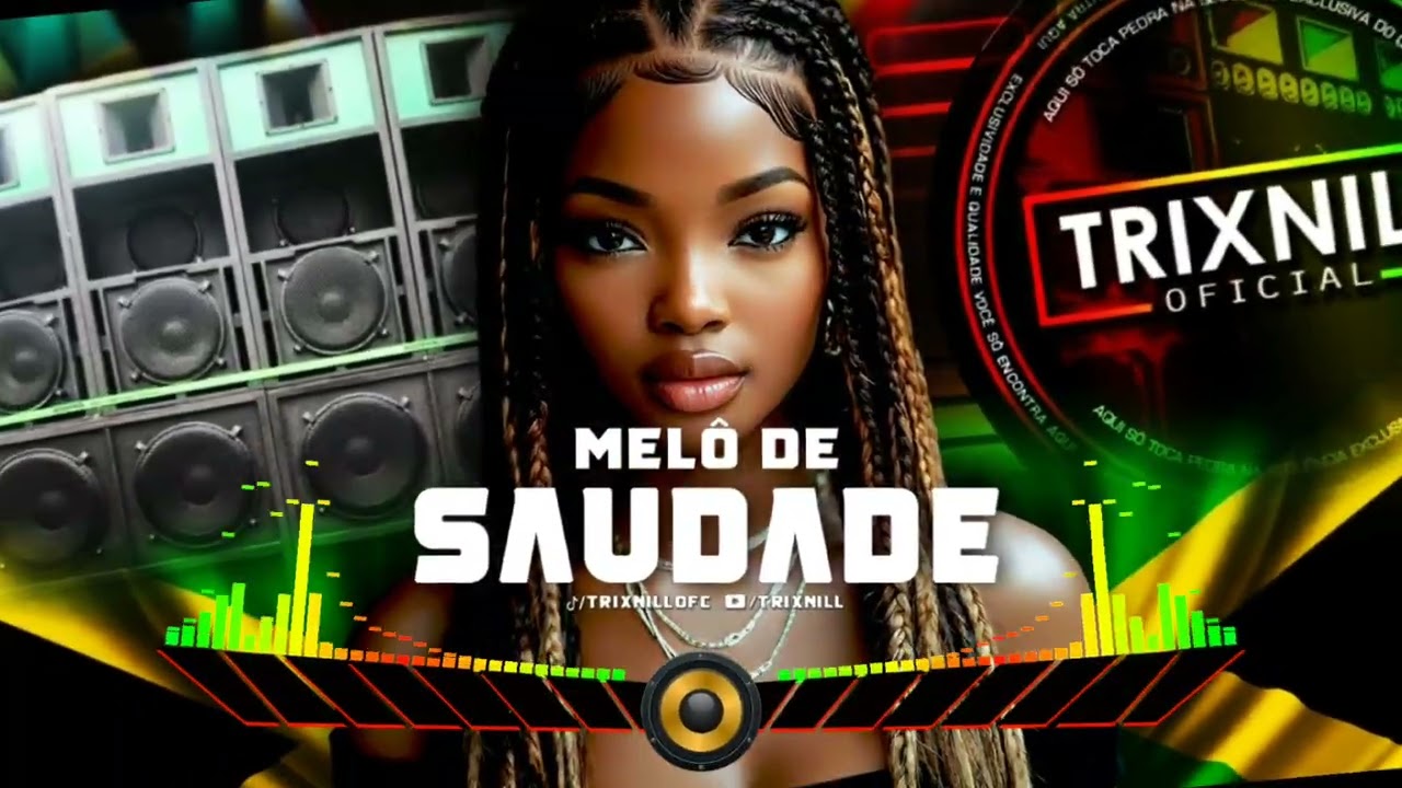 REGGAE DO MARANHÃO 2026 MELO DE SAUDADE REGGAE LIMPO | TrixNill RADIOLA