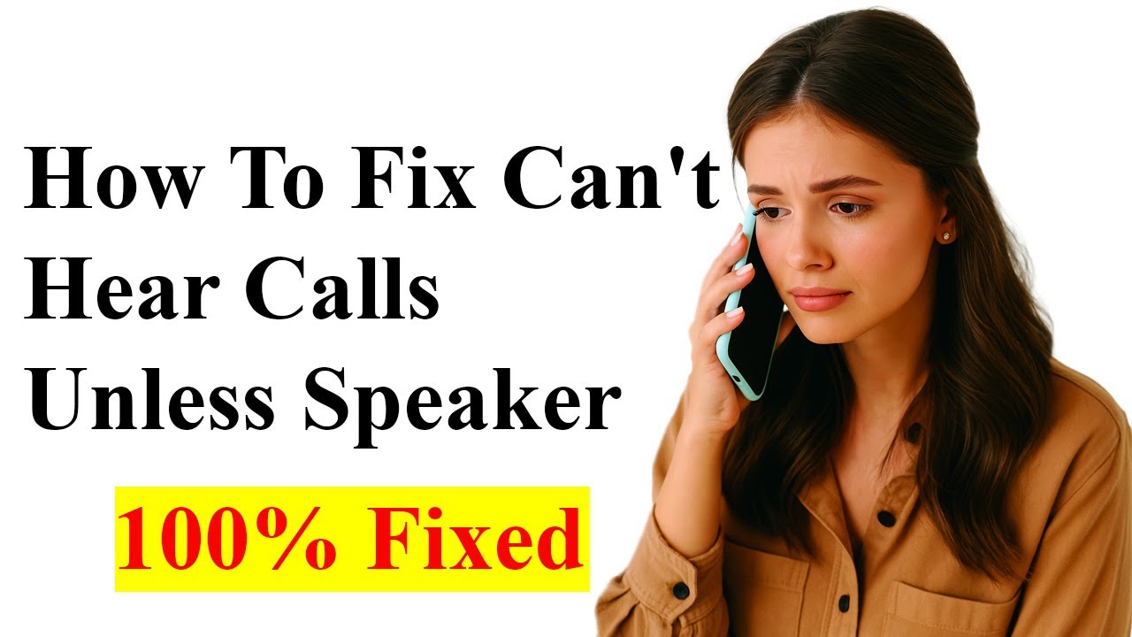 Android Phone Calls No Sound? Fix Hearing Calls Only on Speaker!
