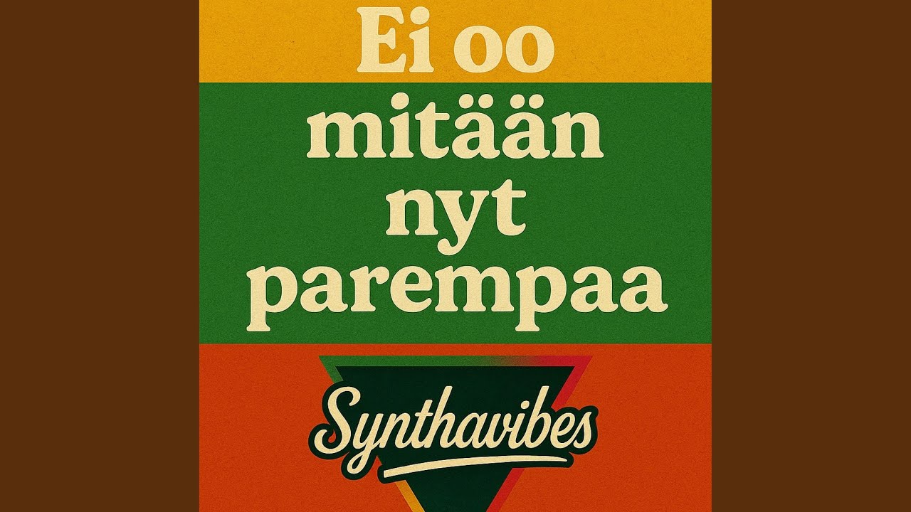 Ei oo mitään nyt parempaa