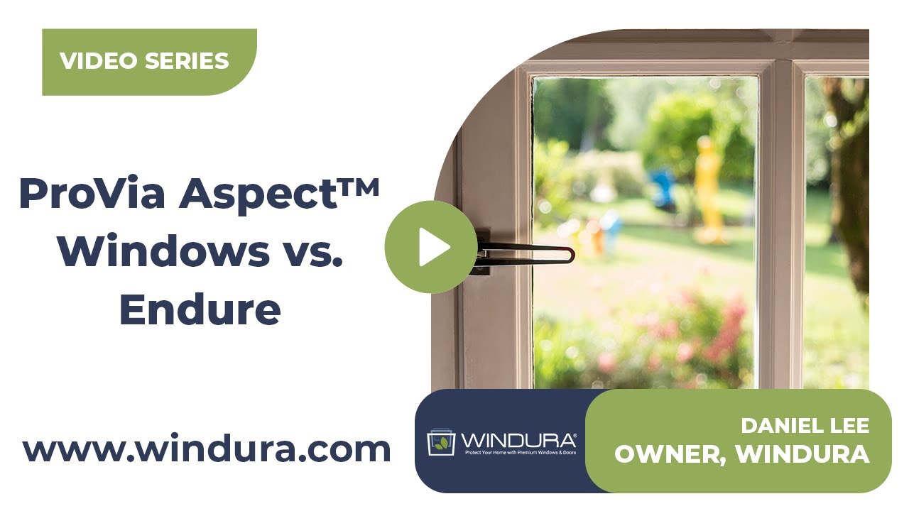 ProVia Aspect&trade; Windows vs.  Endure