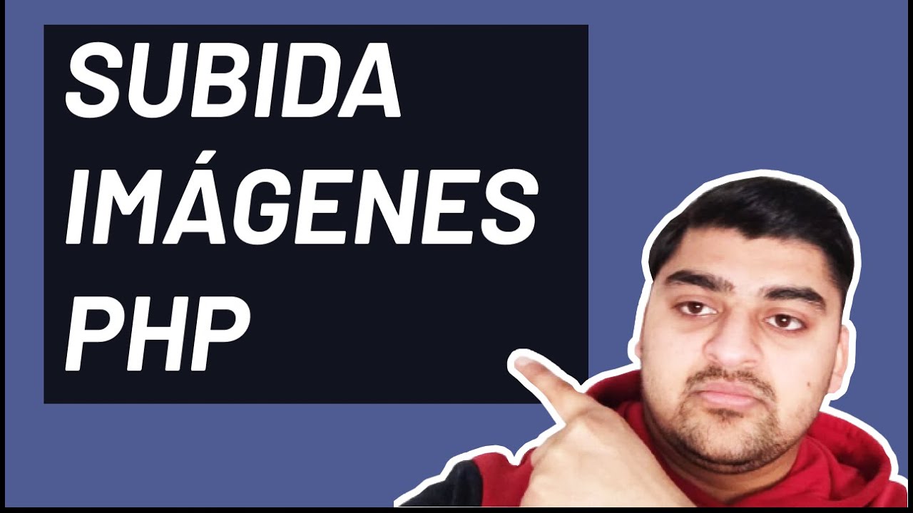🚀  Subida de Imágenes PHP | Guardar Imágenes en el servidor