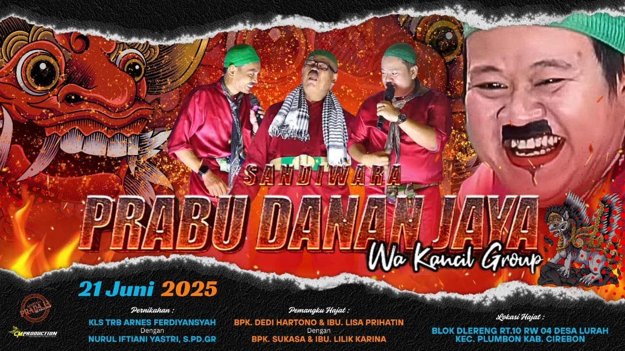 LIVE SIANG SANDIWARA PRABU DANAN JAYA DESA LURAH BLOK DLERENG PLUMBON CIREBON 21 JUNI 2025