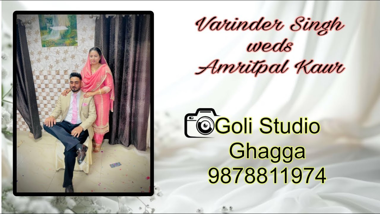 🔴 Live Shagun Ceremony 🔴 Varinder singh Amritpal kaur 📸 Goli Studio Ghagga 9878811974