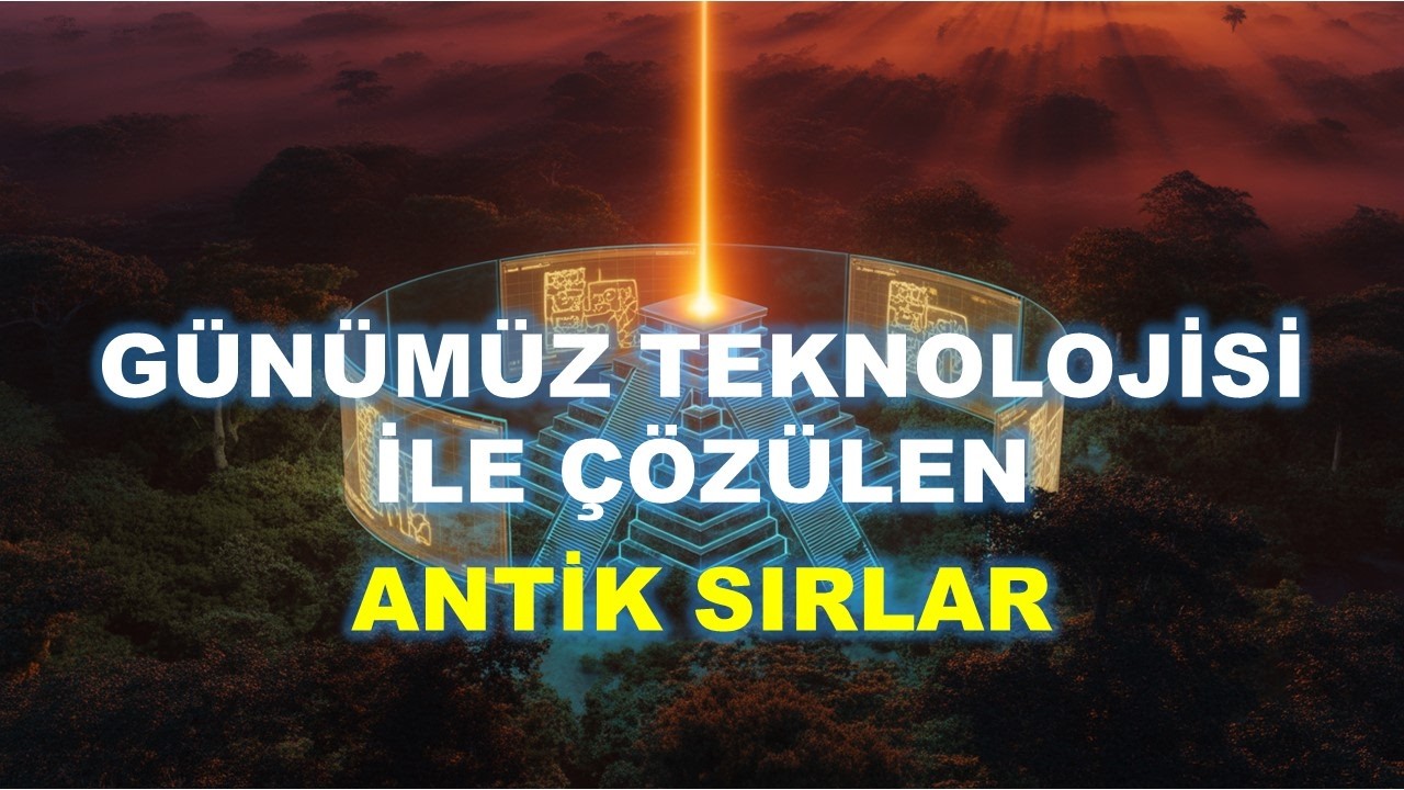 ANTİK SIRLAR SIR OLMAKTAN ÇIKIYOR! TEKNOLOJİNİN YARDIMI İLE ÇÖZÜLEN ANTİK SIRLAR...