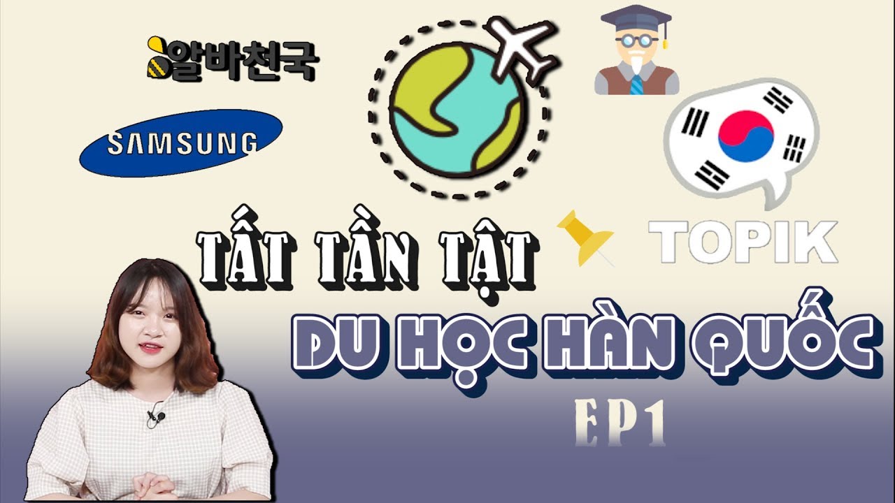 [DU HỌC HÀN QUỐC] CÁC LOẠI HỌC BỔNG HÀN QUỐC? LÀM THÊM CÓ ĐỦ SỐNG?