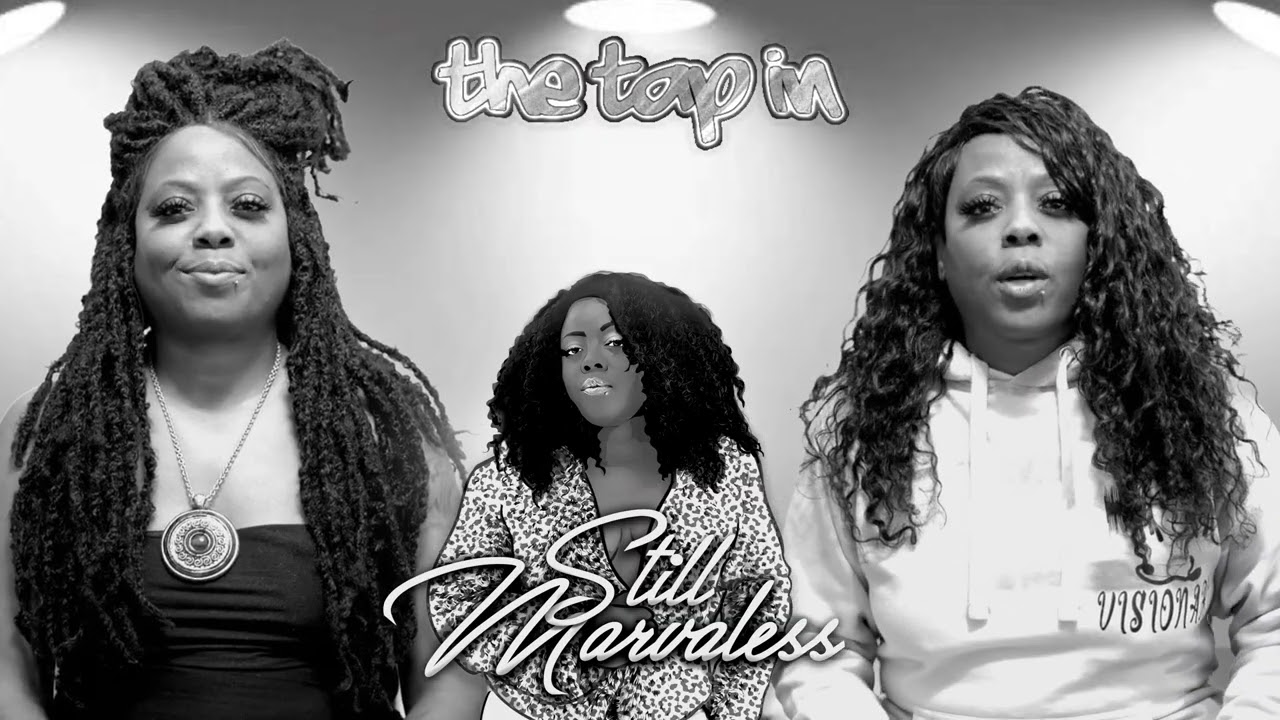 THE TAP IN WITH MARVALESS AND MARVA JEAN #EPISODE 3