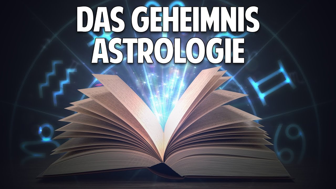 Das gro&szlig;e Geheimnis der Astrologie - Was steht wirklich &uuml;ber Dich in den Sternen