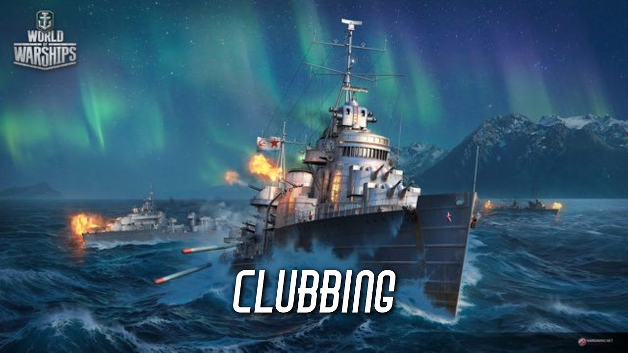 World of Warships - Clubbing