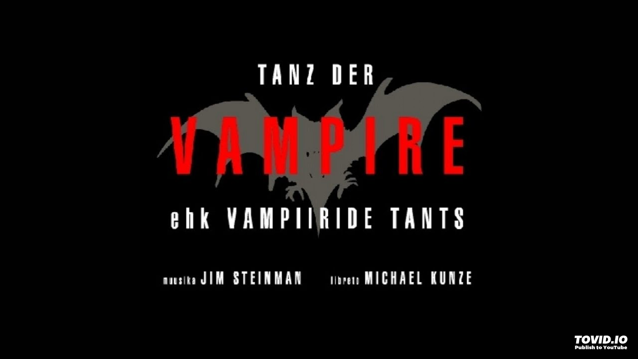 Jim Steinman - Ehk Vampiiride Tants (2000 Estonia Cast Demos)
