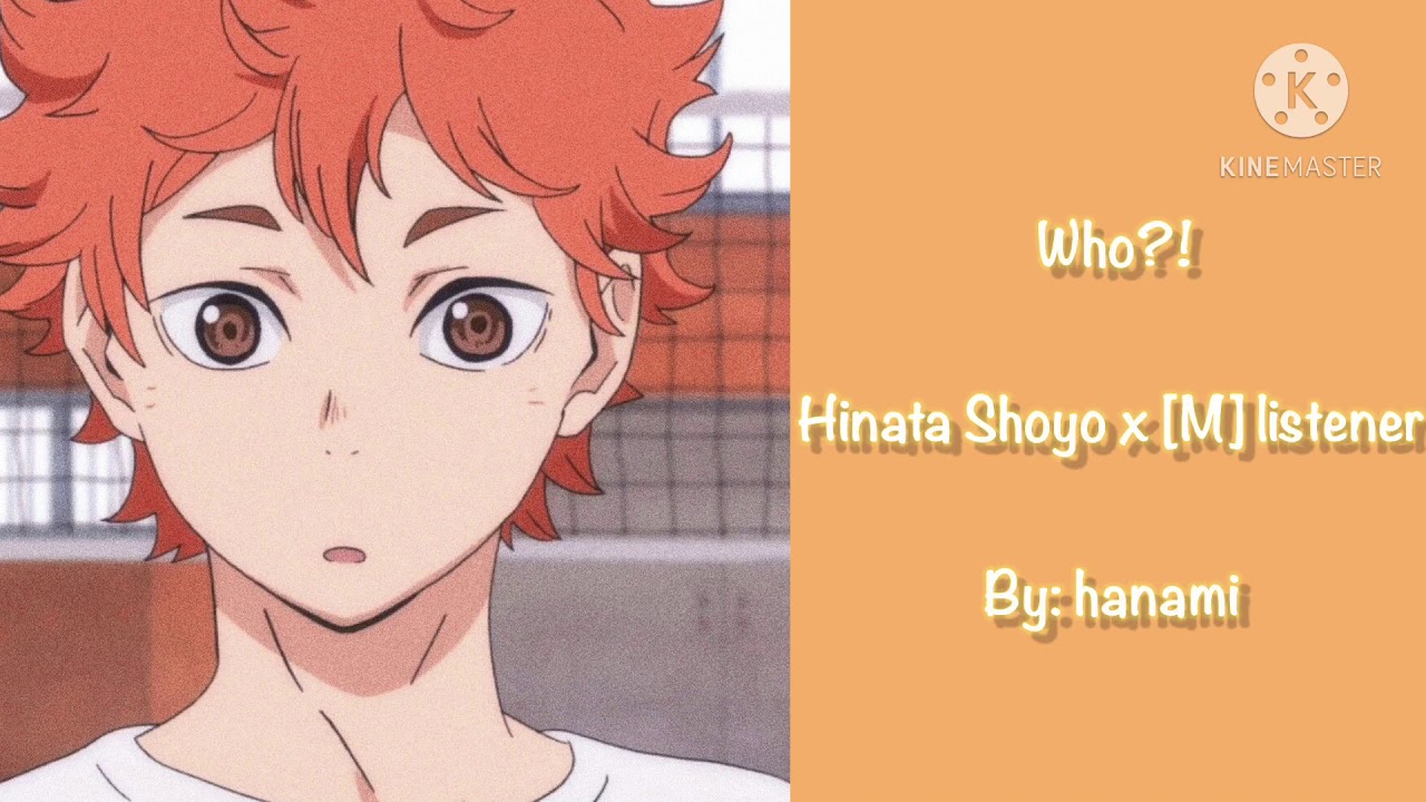 “Who?!” Hinata Shoyo x [M] listener