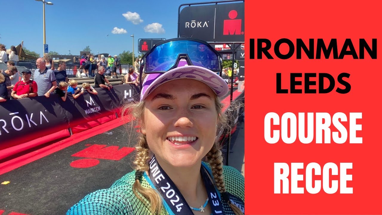 IRONMAN LEEDS 2025 | Full Course Recce