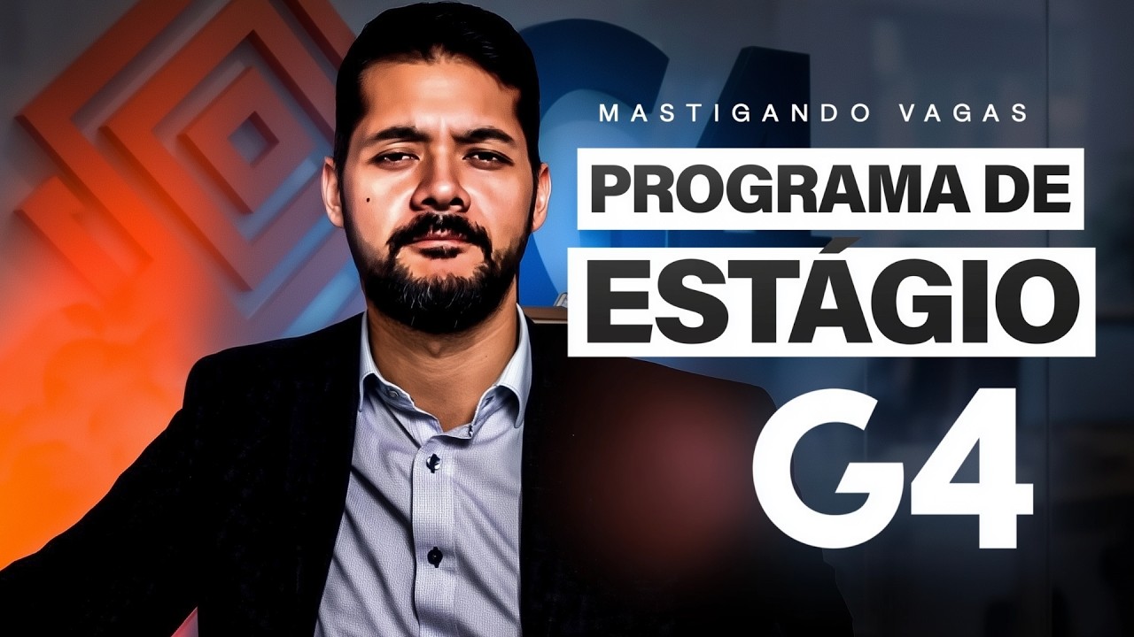Como passar no processo seletivo da G4 em 2026 | Mastigando Vagas