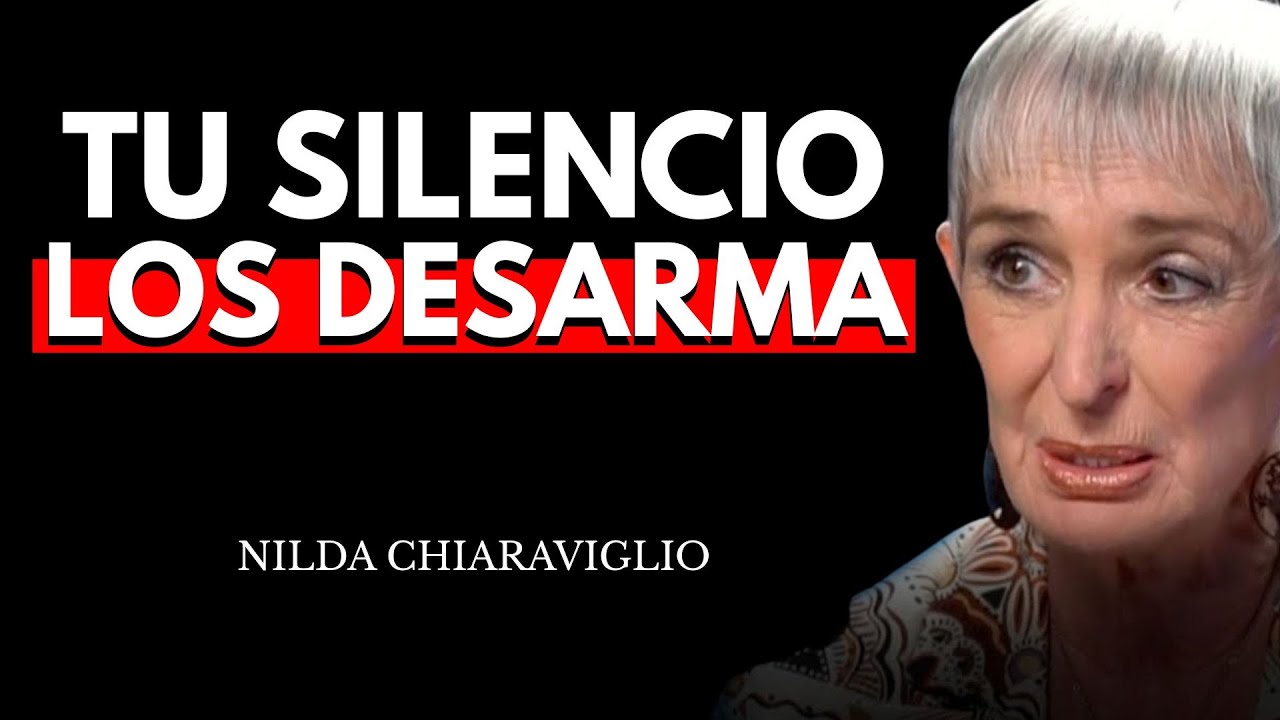 La MEJOR RESPUESTA a una HUMILLACIÓN es el SILENCIO CORRECTO -Nilda Chiaraviglio