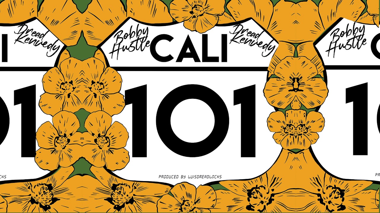 Bobby Hustle & Dread Kennedy - Cali 101 (OFFICIAL AUDIO) | Reggae 2021