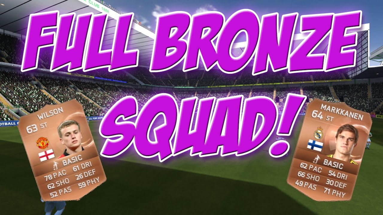 Full BRONZE Squad - FIFA 15