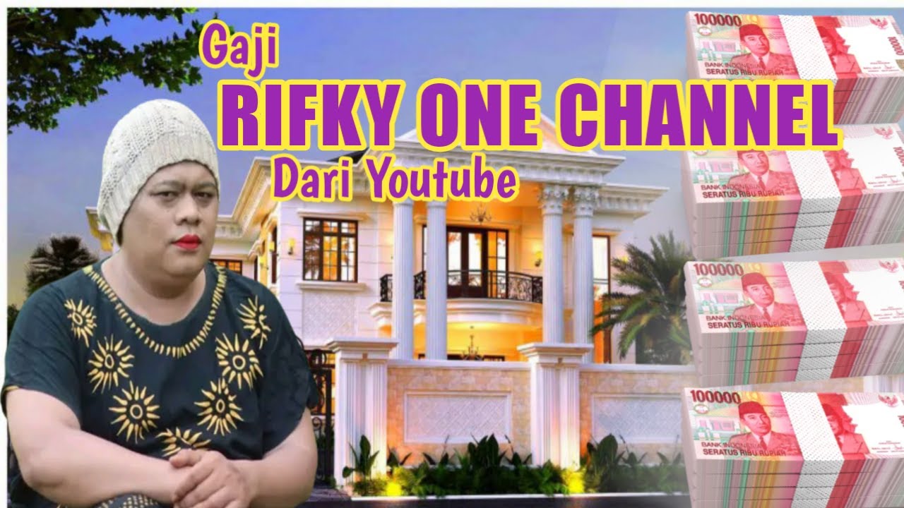 Gaji Rifky One Channel Dari Youtube 🤑🤑
