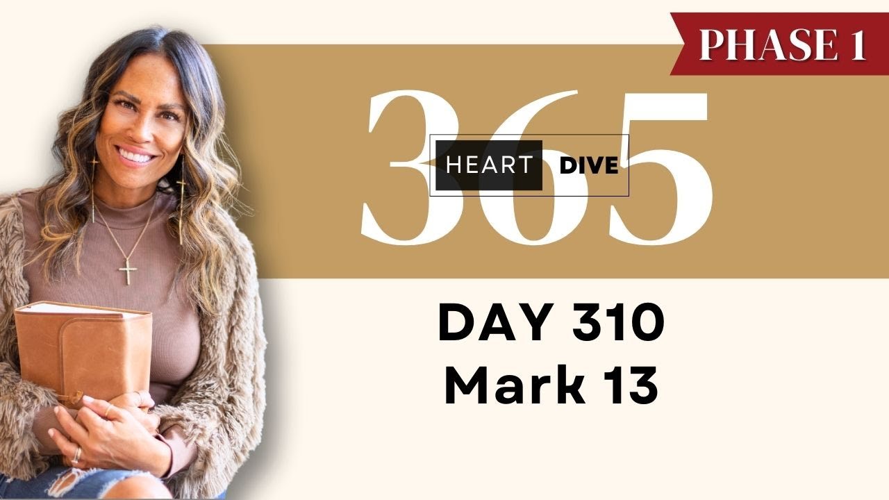 Day 310 Mark 13 | Daily One Year Bible Study | Audio Bible Reading w/ Commentary | New Testament
