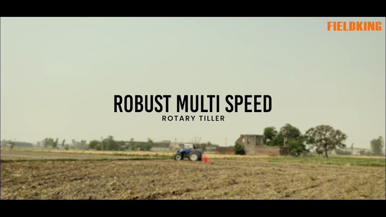 Fieldking Robust Series Rotary Tiller | Heavy Duty Rotavator for Tough Soil