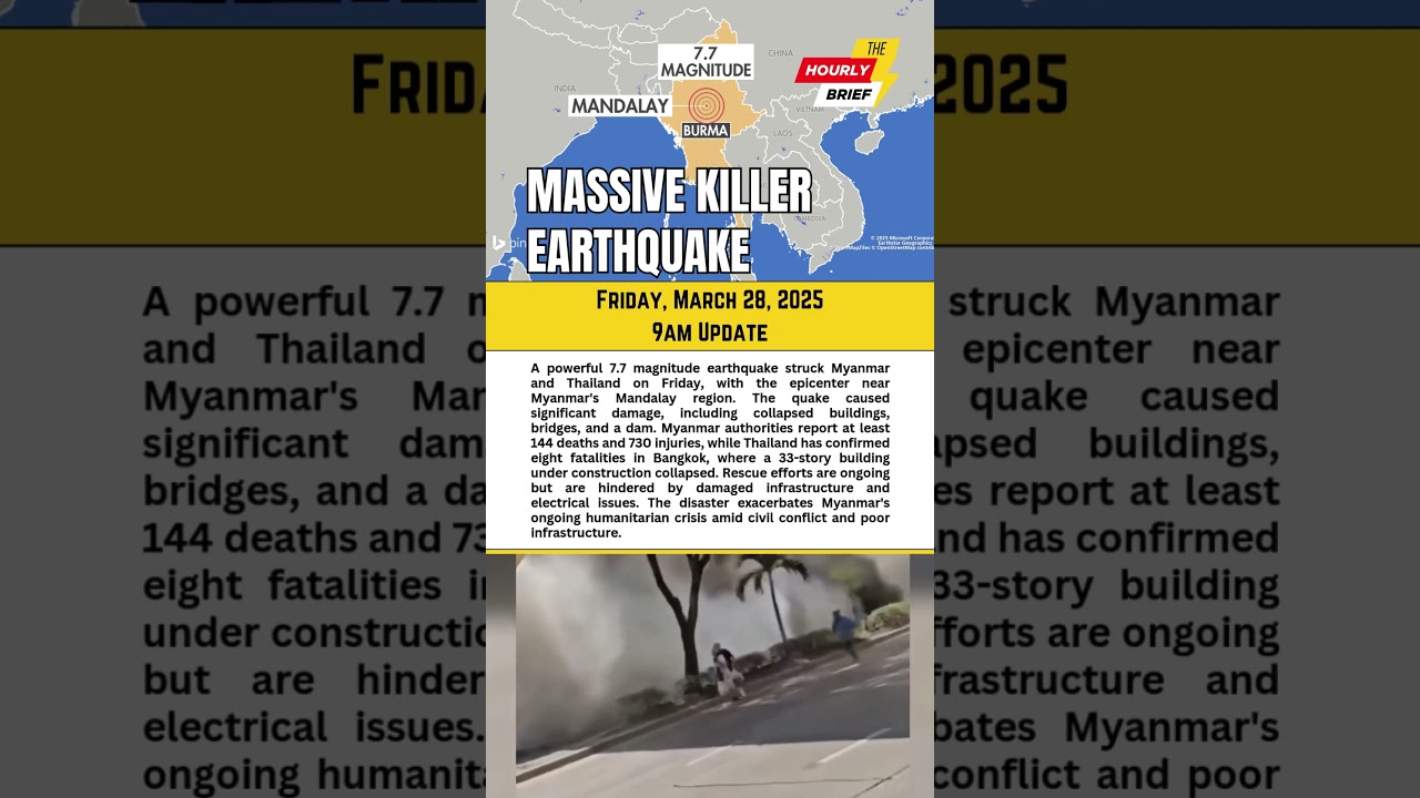 7.7 Magnitude Earthquake Devastates Myanmar and Thailand  |  9AM UPDATE