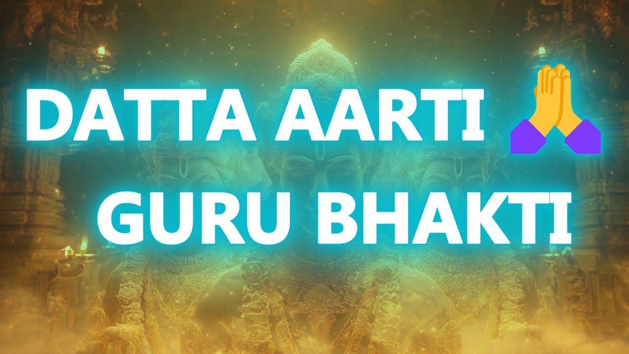 Datta Aarti 🙏 | Guru Bhakti | 40 Minutes