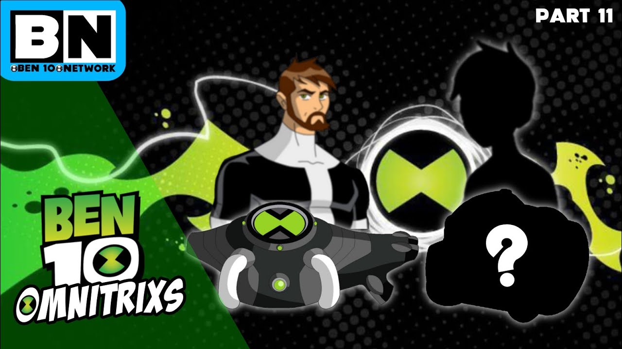BEN 10 OMNITRIXS | BEN 10000'S OMNITRIX | BEN 10 NETWORK