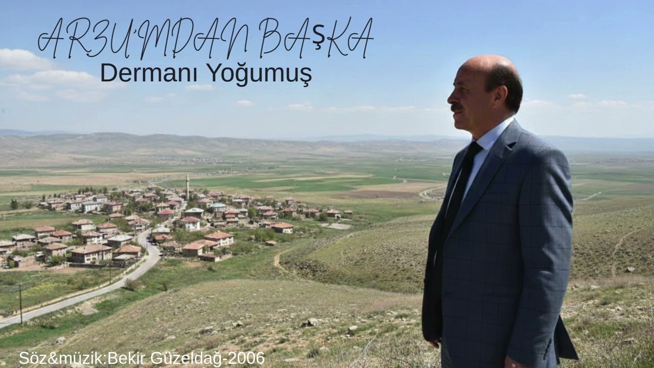 Dermanı Yoğumuş Arzu'mdan Başka – Bekir Güzeldağ (2006) | Düzenleme: Çınar Koğ (2026)