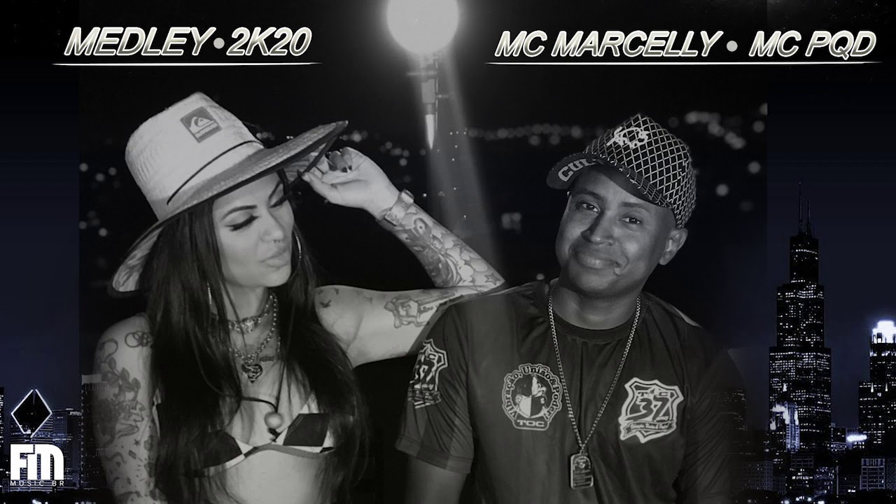 MC PQD E MARCELLY MEDLEY 2K20