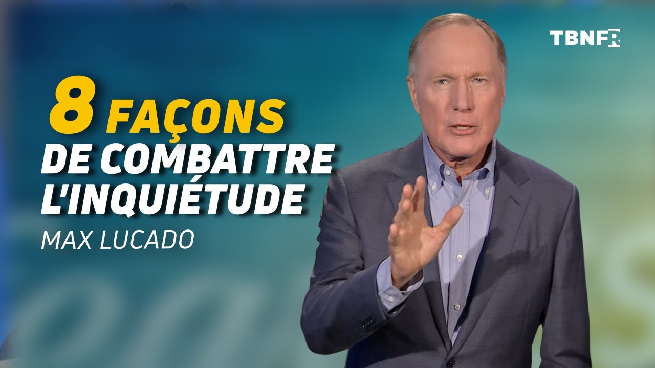 Max Lucado : La peur d&eacute;vore la vie de votre &acirc;me | tbnfr